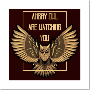 Angry Owls Are Watching You Posters and Art